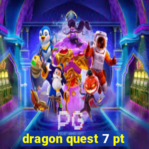 dragon quest 7 pt-br ps1